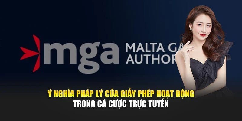 Ý nghĩa pháp lý của giấy phép hoạt động trong cá cược trực tuyến